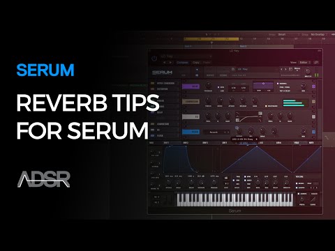 Reverb filter tricks for Serum