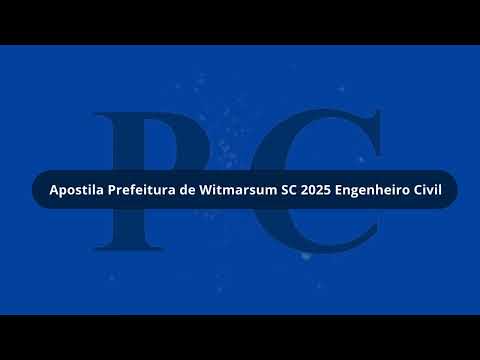 Apostila Prefeitura de Witmarsum SC 2025 Engenheiro Civil