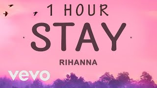 Rihanna - Stay (Lyrics) | 1 HOUR