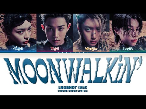LNGSHOT 'Moonwalkin'' (Color Coded Lyrics)