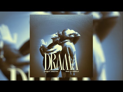 CITI3EN ft. Swizzy347 - DRAMA (prod. Carvillo)