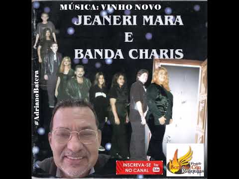 Banda Charis - Jorge Barroso ( Manaus ) - Vinho Novo - No Projeto Som do Céu Reliquias