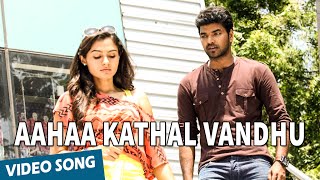 Official: Aahaa Kathal Vandhu Full Video Song  Val