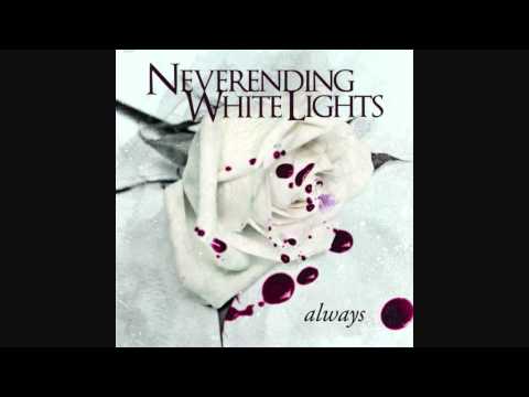 Neverending White Lights - Always