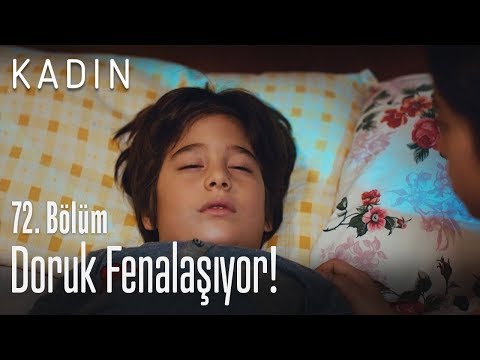 Doruk fenalaşıyor! - Kadın 72. Bölüm