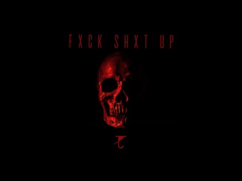 Johnny Dracunova - FXCK SHXT UP