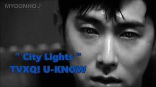 [윤호FANMADE] YUNHO " City Lights " TVXQ ユノ 夜話 日本語歌詞