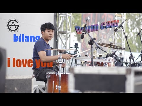Bilang I Love You -  AG Drum Cam