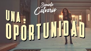 Una Oportunidad Music Video