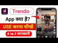Trendo App Kya Hai Trendo App Kaise Use Kare Trendo App Review In Hindi