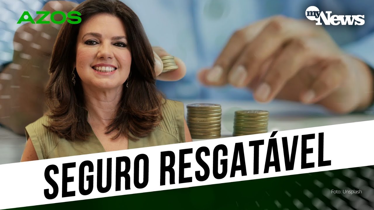 Como funciona o Seguro de vida Resgatável? Vale a pena?  | MyNews Previdência
