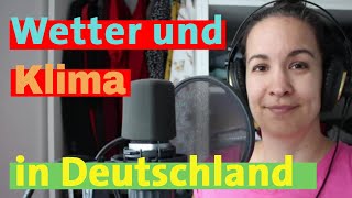 Wetter und Klima in Deutschland - Hörverständnis - Slow German #226