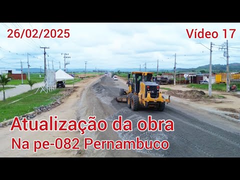 ATUALIZAÇÃO DA OBRA NA PE 082 EM FERREIROS PERNAMBUCO