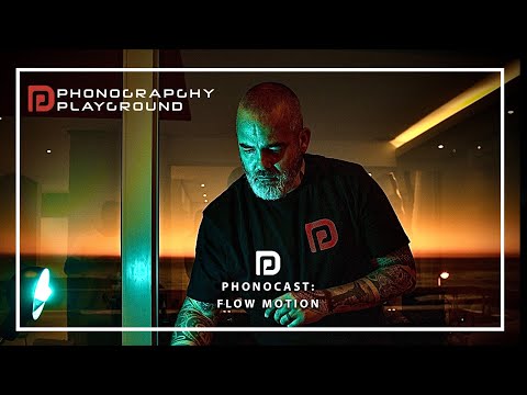 Phonocast 04 - Flow Motion