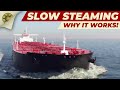 What Does Slow Steaming Mean