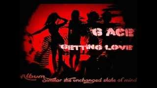G Ace - Getting Love (2013)