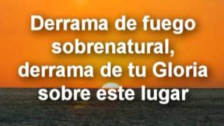 Derrama de tu fuego.mpg