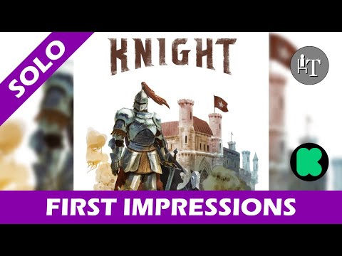 First Impressions of Knight - Kickstarter Preview - Solo Board Game