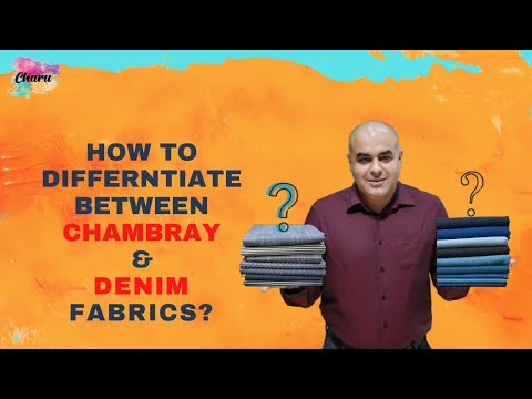 How To Differentiate Between Chambray & Denim Fabrics?