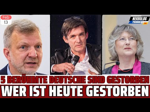 In Erinnerung: 9 deutsche Schauspieler und Prominente, die am 13 Februar 2025 und Tage davor starben