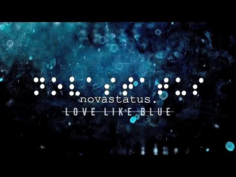 NOVASTATUS  - Love Like Blue (LYRIC VIDEO)