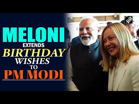 Italian PM Giorgia Meloni extends wishes to PM Modi on his 75th Birthday