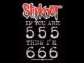 Slipknot- The Heretic Anthem+lyrics 