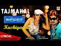 Kushiyagide - Lyrical Video Song | Tajmahal - Movie | Kunal Ganjawala | Ajay, Pooja | Jhankar Music