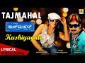 Kushiyagide Lyrical Video Song Tajmahal Movie Kunal Ganjawala Ajay Pooja Jhankar Music