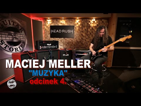 MACIEJ MELLER w GUITAR STORIES - odcinek 4