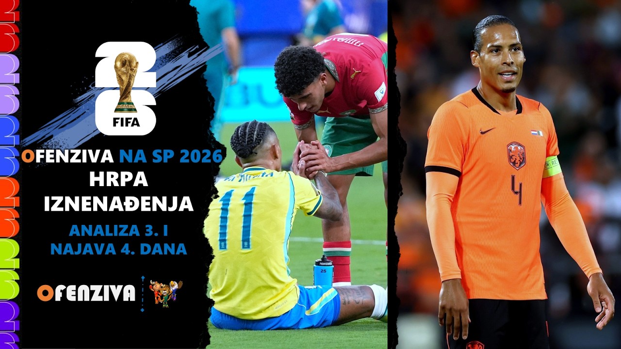 Ofenziva na SP 2026. - Brazil i Švicarska bez pobjede na startu! Slijede nova iznenađenja? | #3