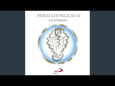 UMA MULHER NO CÉU FOI VISTA - Coral Palestrina