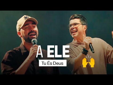 Tu És Deus (A Ele) - IBAB