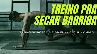 TREINO PARA EMAGRECER E PERDER BARRIGA -TREINO DE DORSAIS E BCEPS - ATUALIZAO DE COMO ESTOU