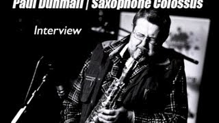 Paul Dunmall | International Tenor Saxophonist | Interview