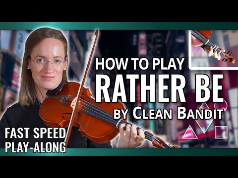 How to play Rather Be by Clean Bandit | Fast Play-Along | Violin Tutorial