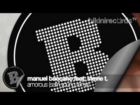 Manuel Baccano feat. Stevie T. - Amorous (Sam Young Remix)