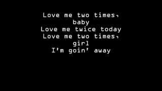 The Doors - Love Me Two Times Lyrics