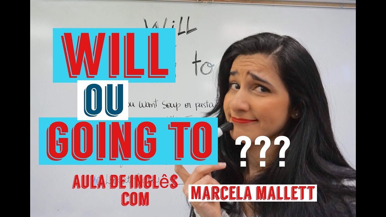 Futuro Will ou Going to? Qual a diferença?