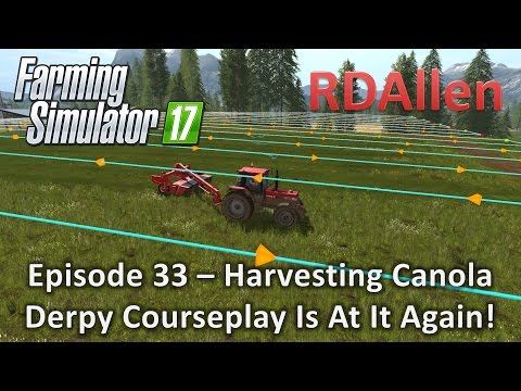 Farming Simulator 17 Gold Crest Valley E33 - Derpy Courseplay!  And Harvesting