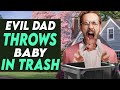 Evil Dad Throws Newborn Baby In Trash Can You Won T Believe IT