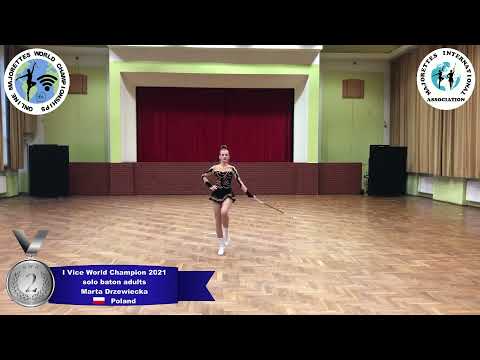 solo baton adults - I Vice World Champion 2021 - Marta Drzewiecka