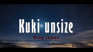 King James - Kuki unsize (lyrics and English translations)
