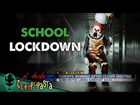 Creepy Clown School Lockdown | Al Dente Creepypasta 07 Video