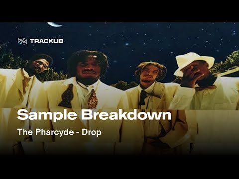 Sample Breakdown: The Pharcyde - Drop (prod by J Dilla)