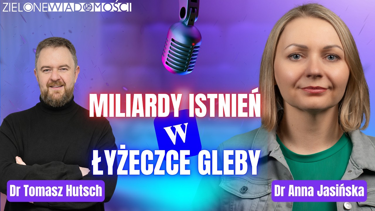 Miliardy istnień w łyżeczce gleby, na wagę przyszłości