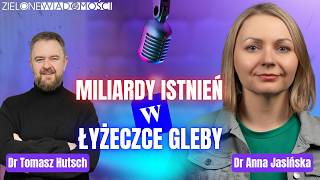 Miliardy istnień w łyżeczce gleby, na wagę przyszłości