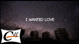 CHRIS LAGO - I Wanted Love (official lyric video)