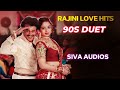 Rajini Love Hits 90s Duet Songs