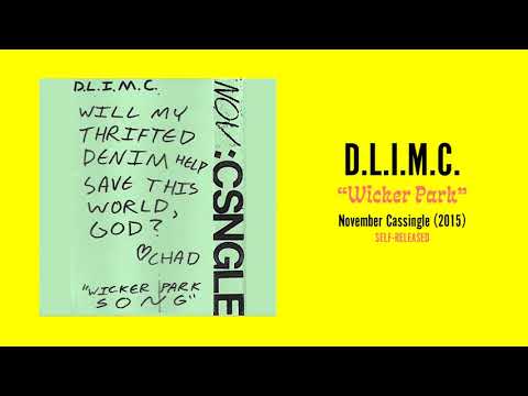 D.L.I.M.C. - Wicker Park (3/12/2021)
